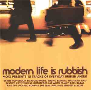 Various - Modern Life Is Rubbish (Mojo Presents 15 Tracks Of Everyday Briti ...