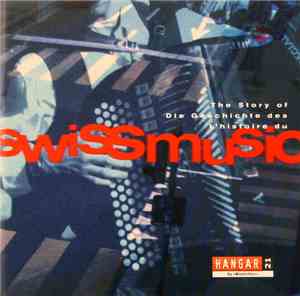 Various - The Story Of Swiss Music