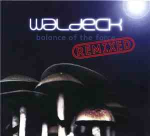 Waldeck - Balance Of The Force Remixed