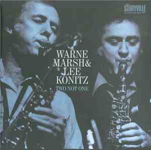 Warne Marsh & Lee Konitz - Two Not One