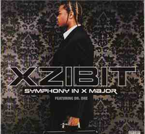 Xzibit Featuring Dr. Dre - Symphony In X Major