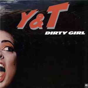 Y & T - Dirty Girl