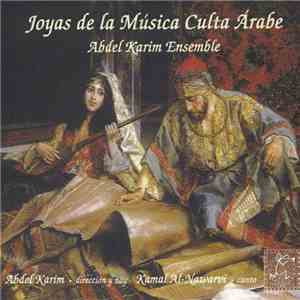 Abdel Karim Ensemble - Joyas De La Música Culta  Árabe