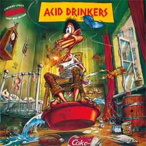 Acid Drinkers - Are You A Rebel?