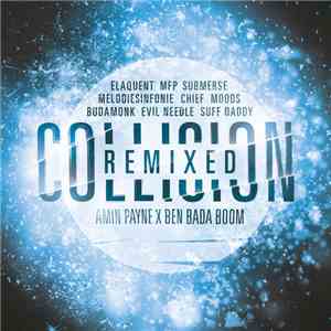 Amin PaYne, Ben Bada Boom - Collision Remixed