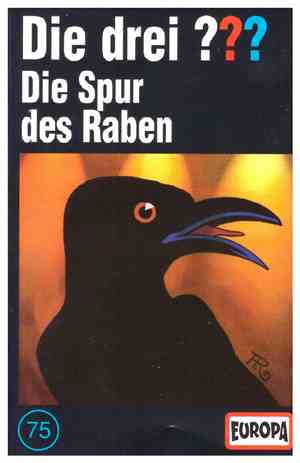 André Marx - Die Drei ??? 75 - Die Spur Des Raben