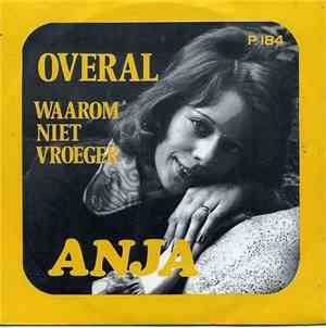 Anja  - Overal / Waarom Niet Vroeger