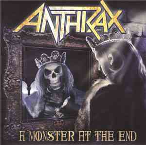Anthrax - A Monster At The End