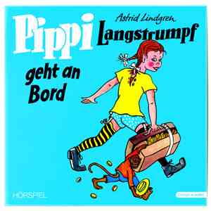 Astrid Lindgren - Pippi Langstrumpf Geht An Bord