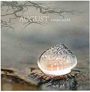 August  - Ennen Kesää