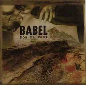 Babel  - Hou Me Vast