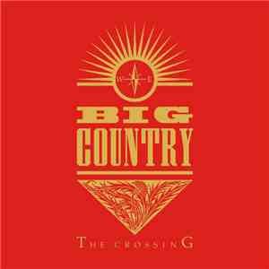 Big Country - The Crossing