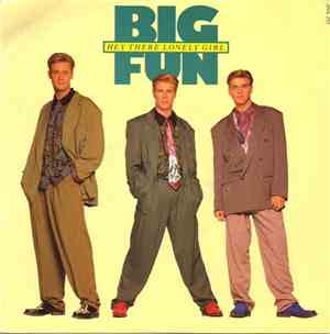 Big Fun - Hey There Lonely Girl