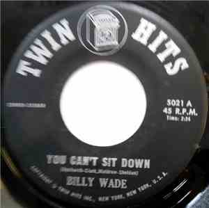 Billy Wade  / Debby Peters - You Can't Sit Down / It's My Party