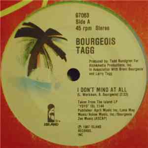 Bourgeois Tagg - I Don't Mind At All