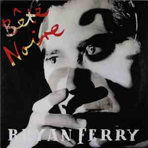 Bryan Ferry - Bête Noire