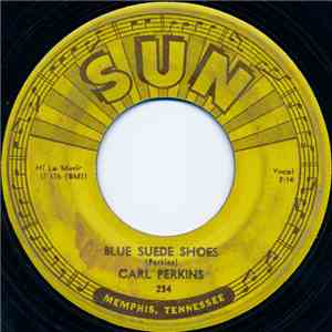 Carl Perkins - Blue Suede Shoes / Honey, Don't!