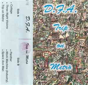 D.F.A.  - Trip On Metrò