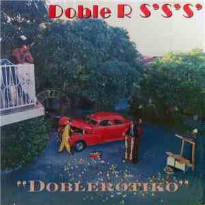 Doble R S'S'S' - Doblerótiko
