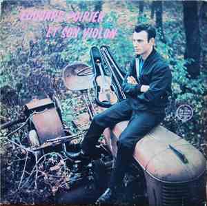 Edouard Poirier - Edouard Poirier Et Son Violon
