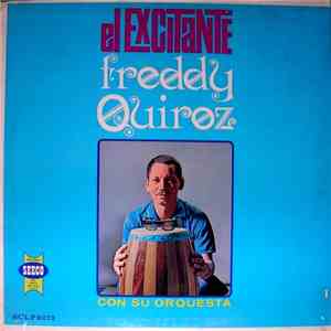 Freddy Quiroz - El Excitante