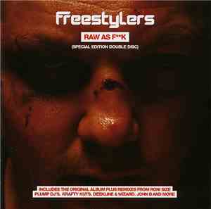 Freestylers - Raw As Fk (Special Edition Double Disc)