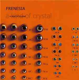 Frenesia - A Kind Of Crystal