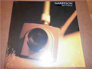 Garrison - Be A Criminal