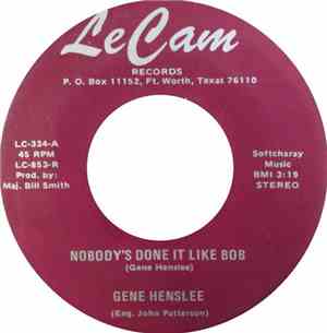 Gene Henslee - Nobody's Done It Like Bob / If You