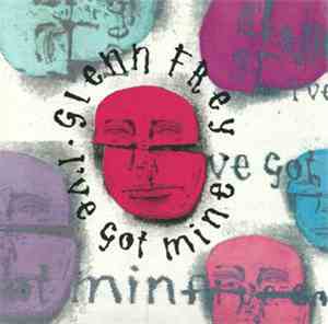 Glenn Frey - I've Got Mine