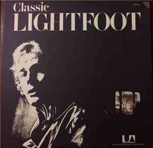 Gordon Lightfoot - Classic Lightfoot (The Best Of Lightfoot / Volume 2)