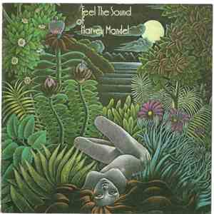 Harvey Mandel - Feel The Sound Of Harvey Mandel