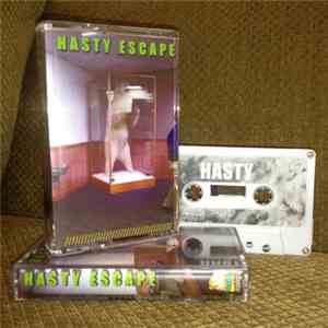 Hasty Escape - Hasty Escape