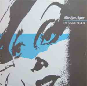 In Tua Nua - Blue Eyes Again