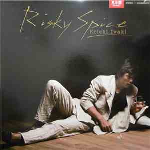 Koichi Iwaki - Risky Spice