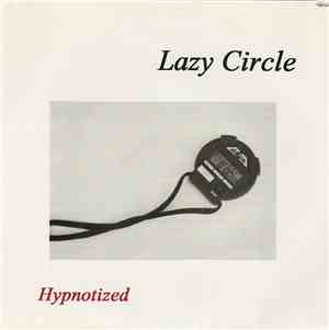 Lazy Circle - Hypnotized