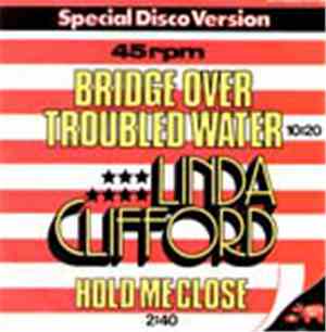 Linda Clifford - Bridge Over Troubled Water / Hold Me Close