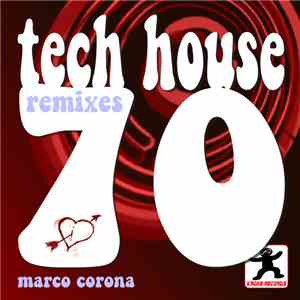 Marco Corona - Tech House '70 Vol. 1 Remixes