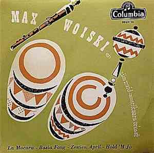 Max Woiski En Zijn Zuidamerikaans Orkest - La Mucura - Basia Fong - Zestien ...