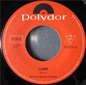 Orchester Roberto Delgado - Camp / Bond Street Doodle