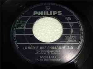 Paper Lace - La Noche Que Chicago Murió / ¿Lo Consigues Cuando Quieres?
