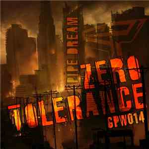 Pipe Dream - Zero Tolerance
