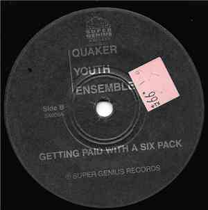 Quaker Youth Ensemble - Getting Paid With A Six Pack / Green
