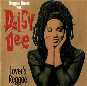 Reggae Roots Featuring Daisy Dee - Lover's Reggae
