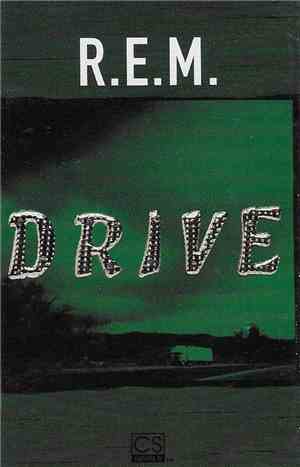 R.E.M. - Drive