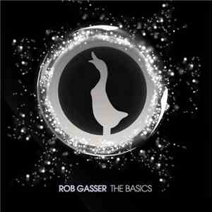 Rob Gasser - The Basics