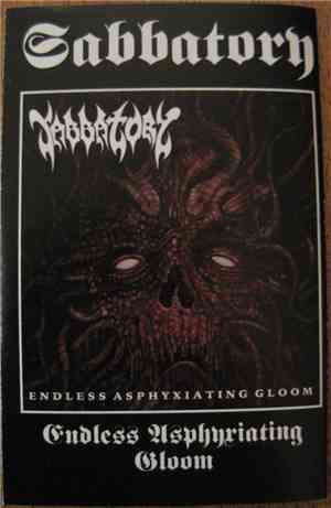 Sabbatory - Endless Asphyxiating Gloom