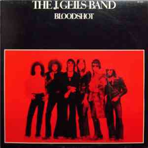 The J. Geils Band - Bloodshot
