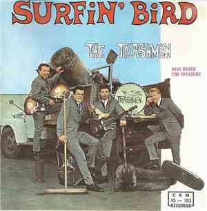 The Trashmen, The Invaders  - Surfin' Bird / Baja Beach