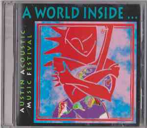 Various - Austin Acoustic Music Festival ~ A World Inside...